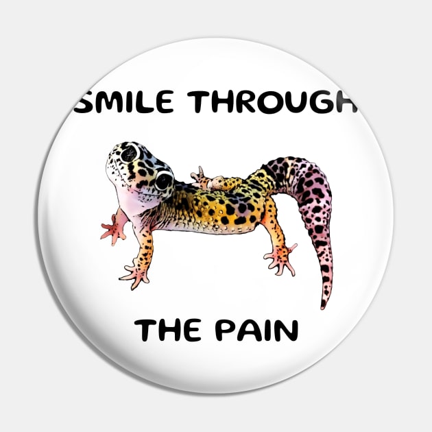 Leopard Gecko Smile Through the Pain Funny Pet Lizard Lover Pin by DrystalDesigns