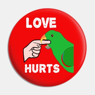 Love Hurts Eclectus Male Parrot Biting Pin