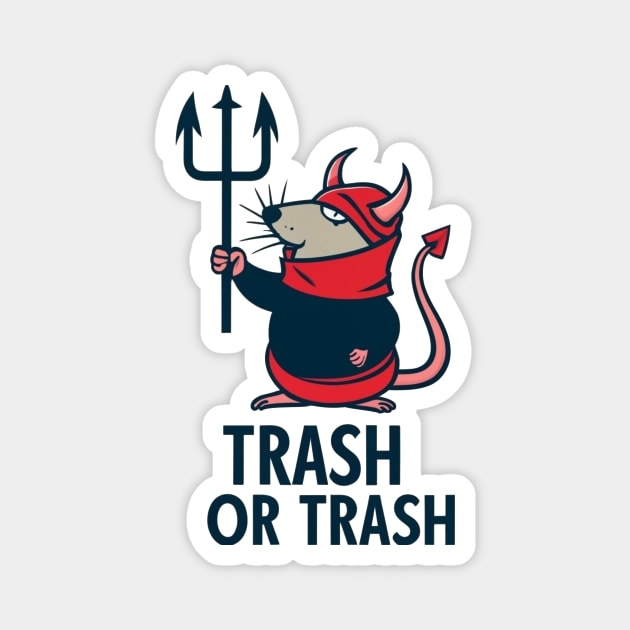 trash or trash Magnet by Majkel&Majkel