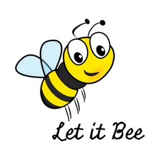 Let it bee T-Shirt