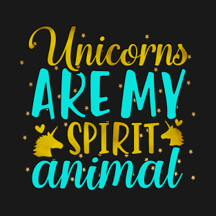 Unicorns Are My Spirit Animal T-Shirt