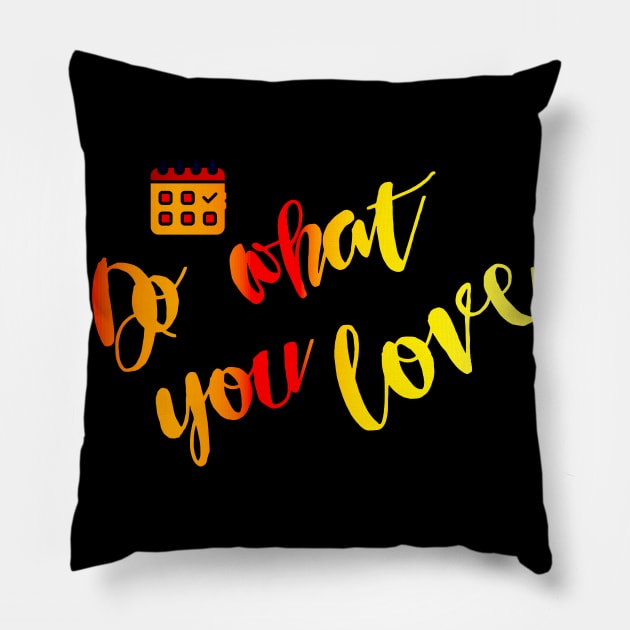 calendar do what you love Pillow by Ria_Monte