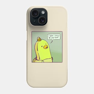 I Wish I Could Be Like Them! Phone Case