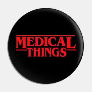 Medical things Pin