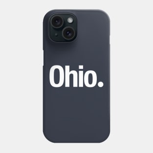 Ohio. Phone Case