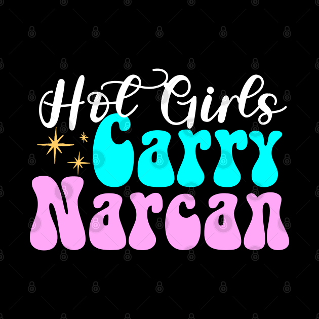 Hot Girls Carry Narcan | Public Health Nurse by ZaikyArt