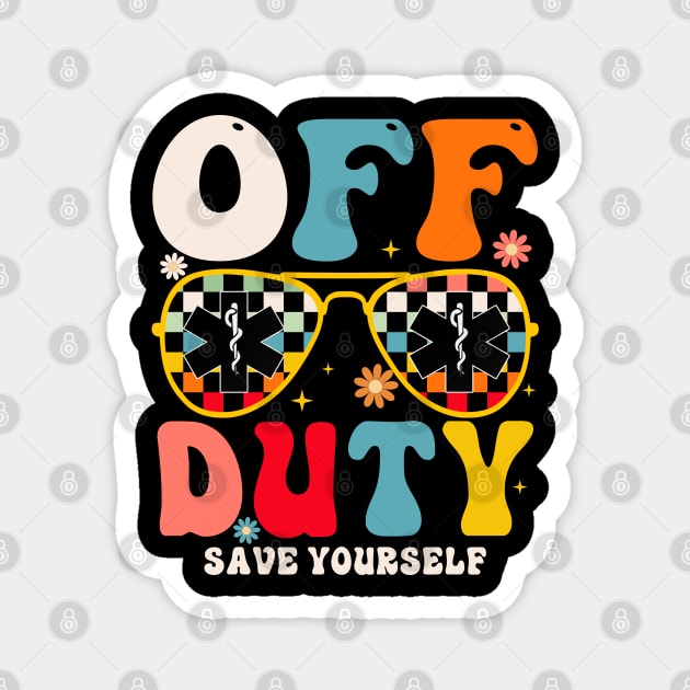 Off Duty Save Yourself Magnet by CikoChalk