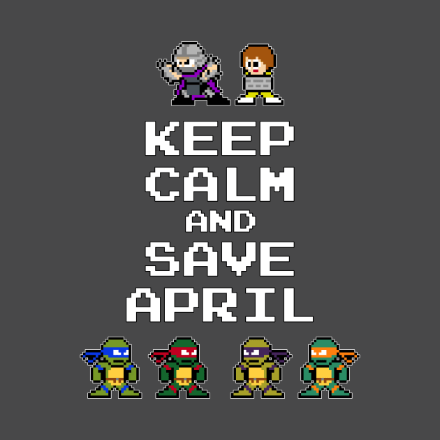 Keep Calm and Save April by Dudeist_Designs