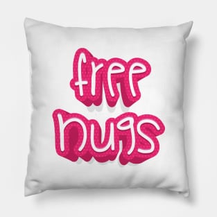 FREE HUGS || FUNNY QUOTE Pillow