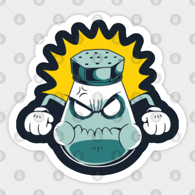 Angry Salt Shaker Salt Sticker Teepublic