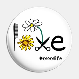 Love Flower Hair Stylist Mom Life Pin