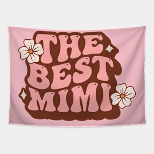 The Best Mimi with Flowers for Grandma, Nana, Mimi Tapestry