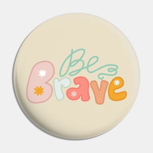 Be brave text aesthetic Pin