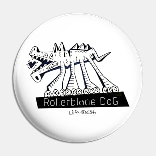 rollerbrade dog Pin