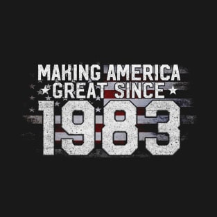 Making America Great Since 1983 40th Birthday Gifts 40 years T-Shirt