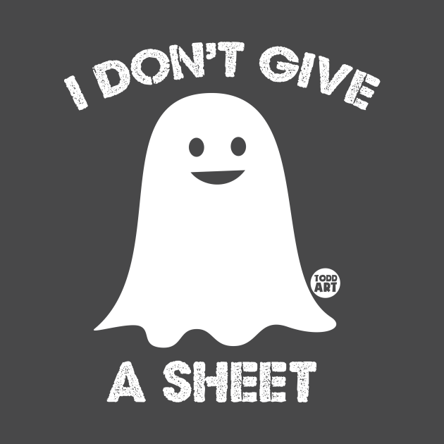 DONT GIVE A SHEET Ghost TShirt TeePublic