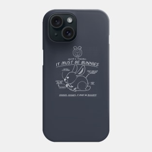 It must be bunnies Phone Case