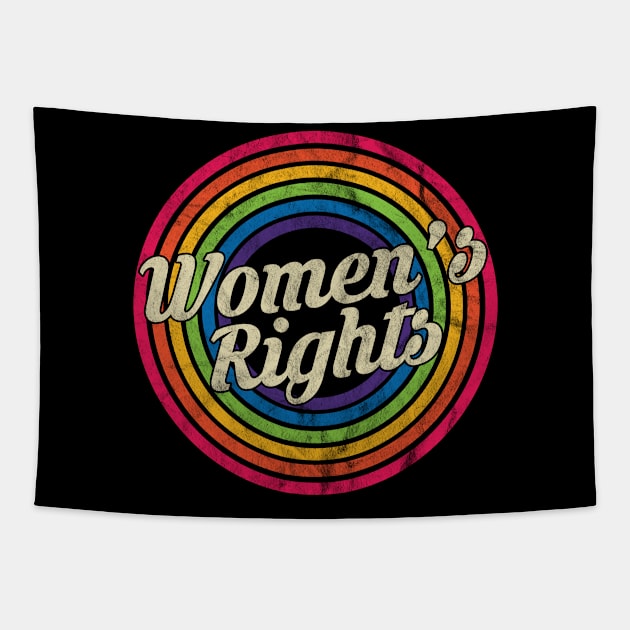 Women's Rights - Retro Rainbow Faded-Style Tapestry by MaydenArt