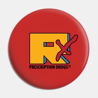 Rx Prescription Drugs Retro Spoof - Orange Graphic Pin