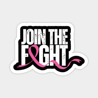 Join the fight - Breast cancer awareness Magnet