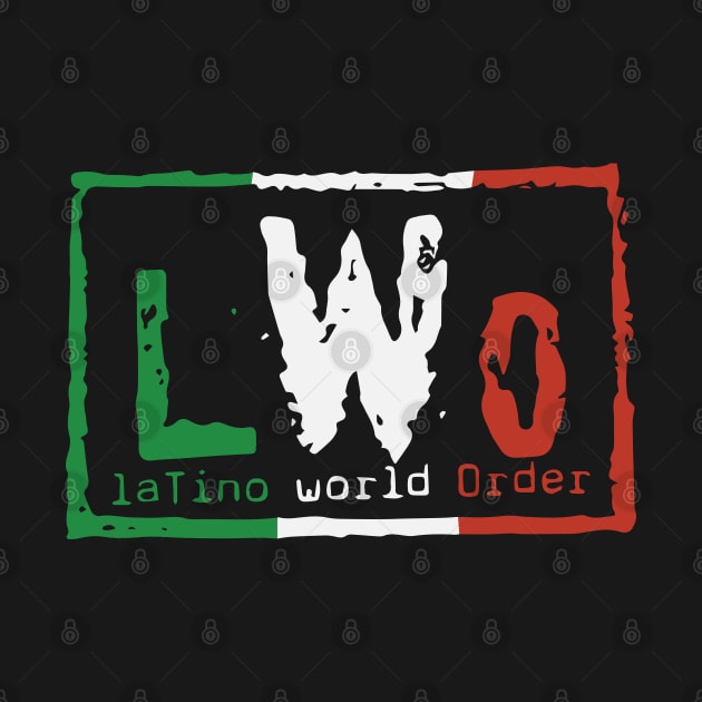 LWo - Latino world order - pro wrestling by Bod Mob Tees