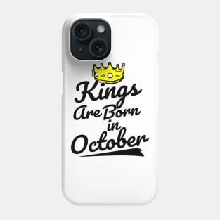 Kings are Born In October Phone Case