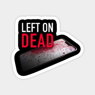 Left on Dead Logo Magnet