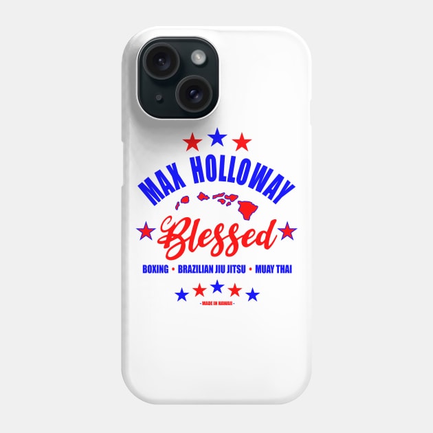 Max Blessed Holloway Phone Case by SavageRootsMMA