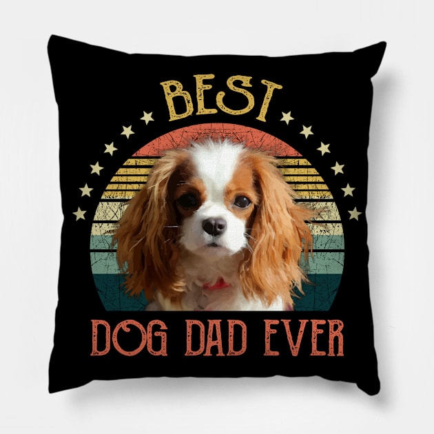 Mens Best Dog Dad Ever Cavalier King Charles Spaniel Fathers Day Gift Pillow by gussiemc
