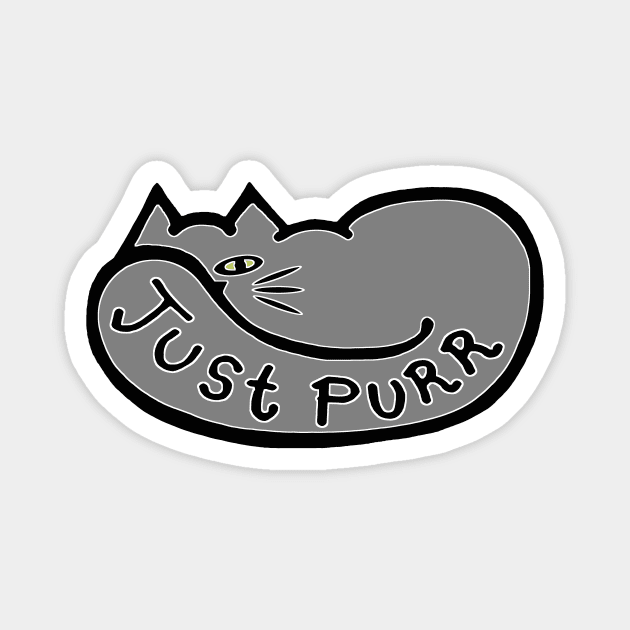 JUST PURR, GRAY KITTY Magnet by RawSunArt