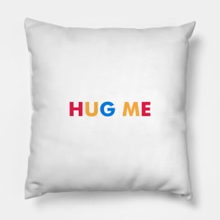 hug me Pillow