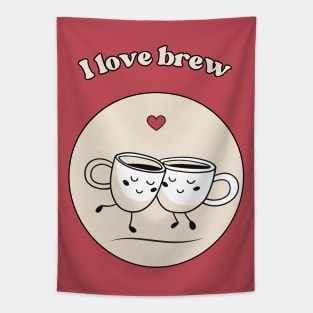 I love brew - cute and funny coffee pun Tapestry