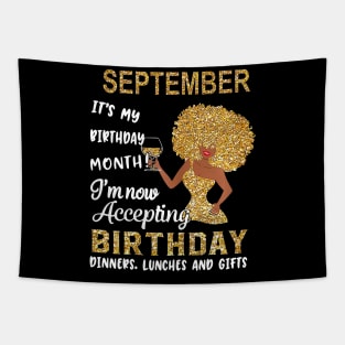 September It's My Birthday Month I'm Now Accepting Birthday Dinners Lunches And Gifts Tapestry