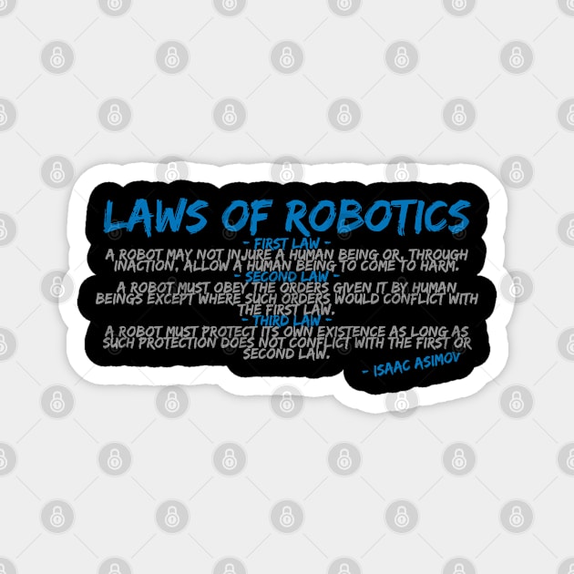 Isaac Asimov: Laws of Robotics Magnet by QuoTeeUK