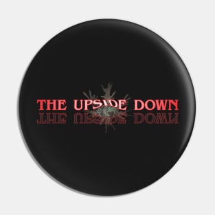 Stranger Things the upside down Pin