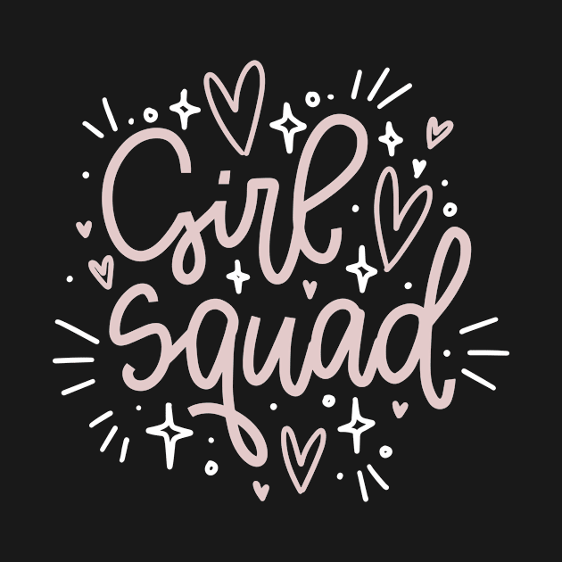 Girl Squad Woman Friendship Message by Rustic Garden