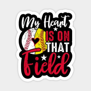 My Heart is On that Field - Baseball Magnet