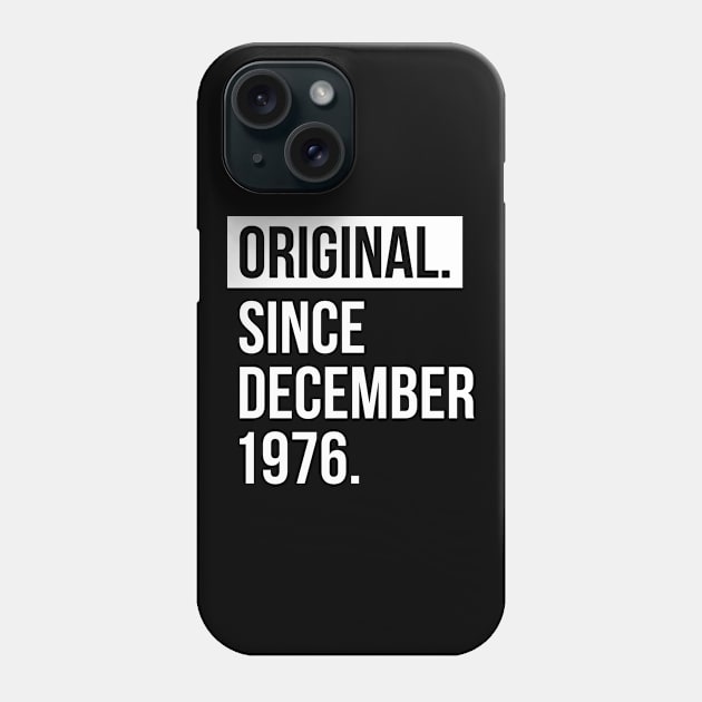 1976 December 46 years old birthday Phone Case by hoopoe