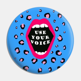 Use Your Voice Pin