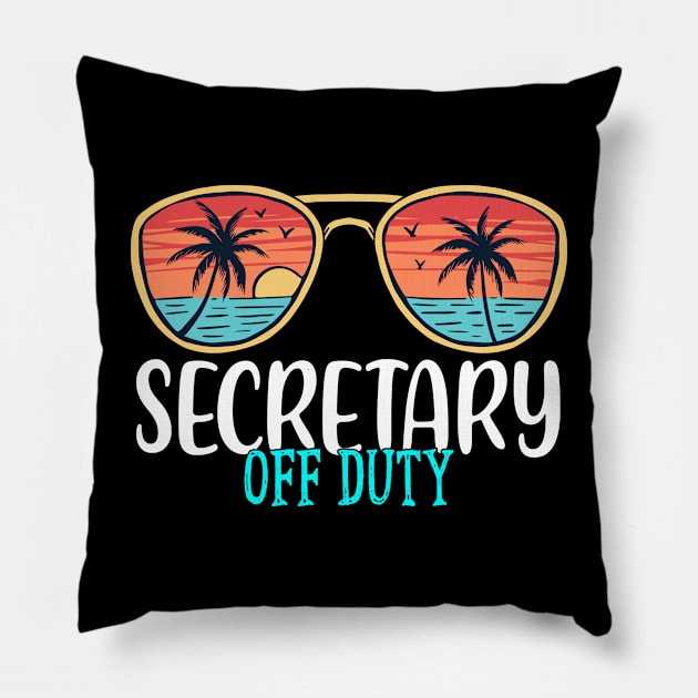 Secretary Off Duty Happy Last Day Of School Summer 2021 Pillow by TeeaxArt