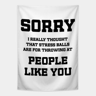 What are Stress Balls used for / funny quote Tapestry