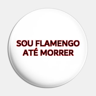 flamengo até morrer Pin