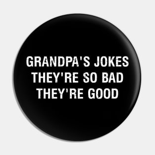 Grandpa's jokes They're so bad they're good Pin