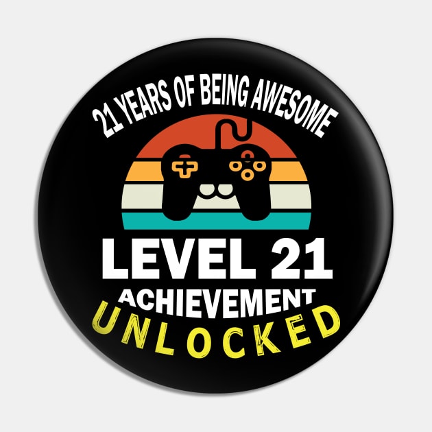 Happy Birthday Gamer 21 Years Of Being Awesome Level 21 Achievement Unlocked Pin by bakhanh123