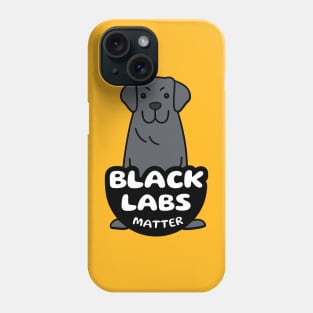 Black Labs Matter Phone Case