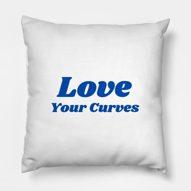 Love Your Curves - Body Image Pillow by InspireMe