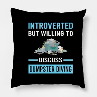 Introverted Dumpster Diving Pillow