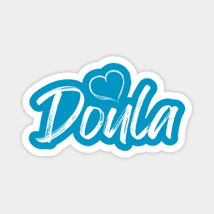 Doula Life Birth Worker Design Magnet