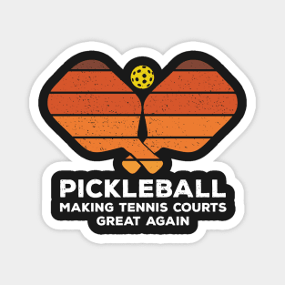 Pickleball Making Tennis Courts Great Again Funny Magnet