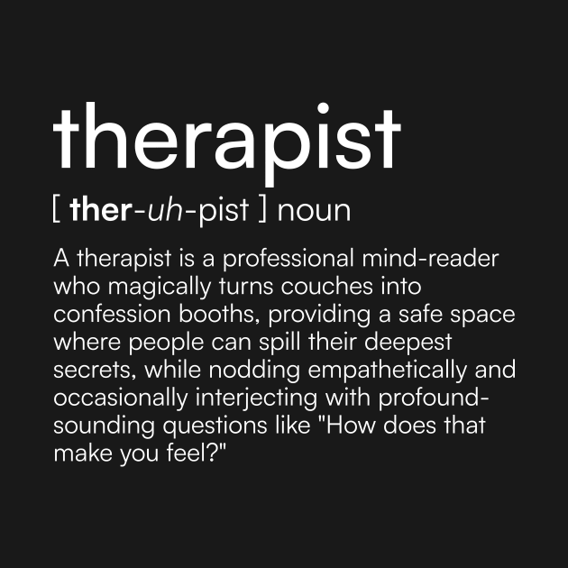 Therapist definition by Merchgard